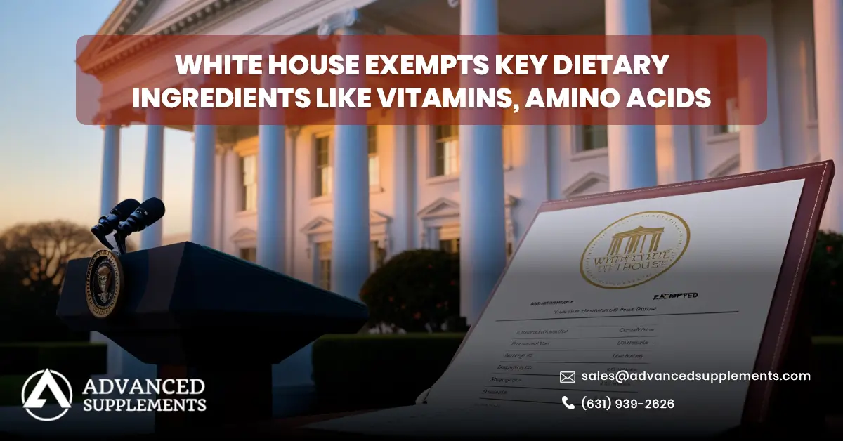 U.S. Announces Dietary Ingredient Tariff Exemption