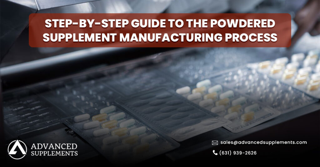 Powdered Supplement Manufacturing Process