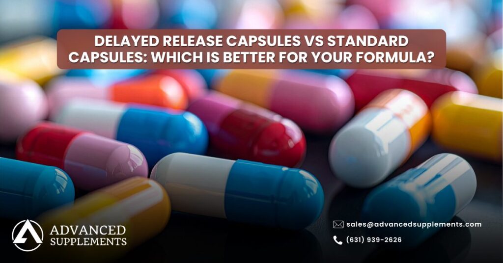 Delayed Release Capsules vs Standard Capsules