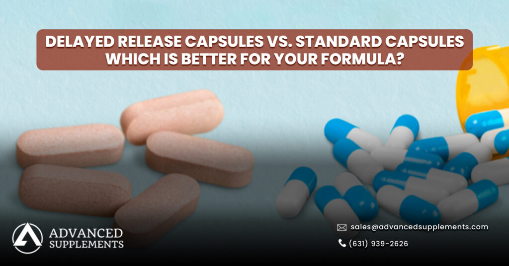 Delayed Release Capsules vs Standard Capsules